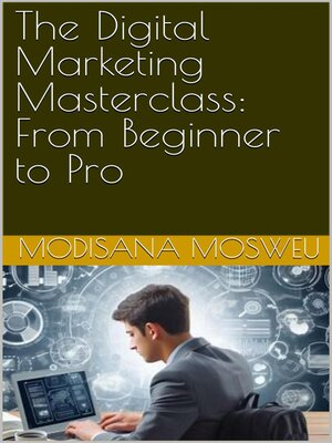 cover image of The Digital Marketing Masterclass
